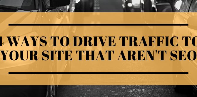 Drive Traffic to Your Site